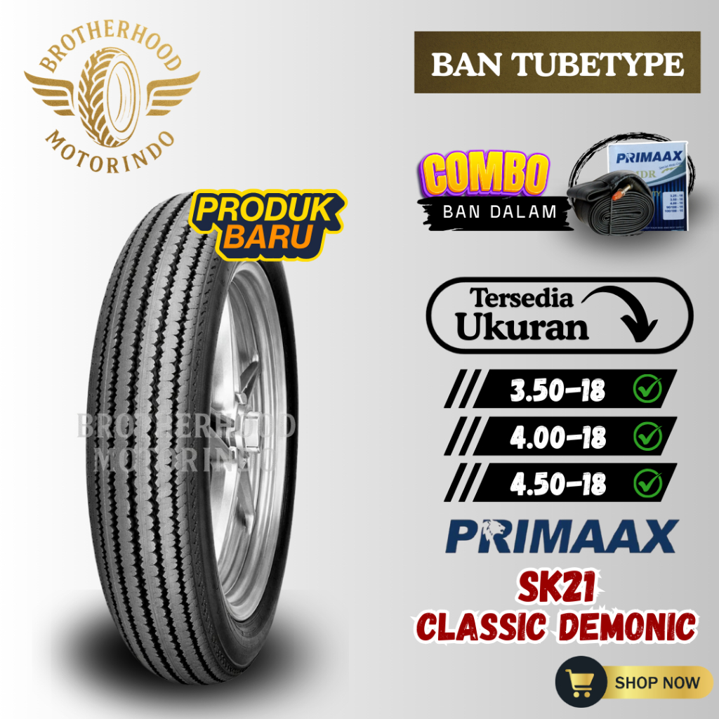BAN PRIMAAX SK21 NON TUBLES ( 3.50-18 / 400-18 / 4.50-18 ) NON TUBLESS / BAN TUBETYPE / RING 18 / MO