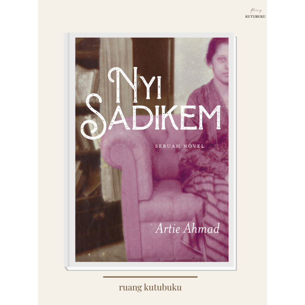 [Marjin Kiri] Nyi Sadikem, Artie Ahmad, Novel, Fiksi