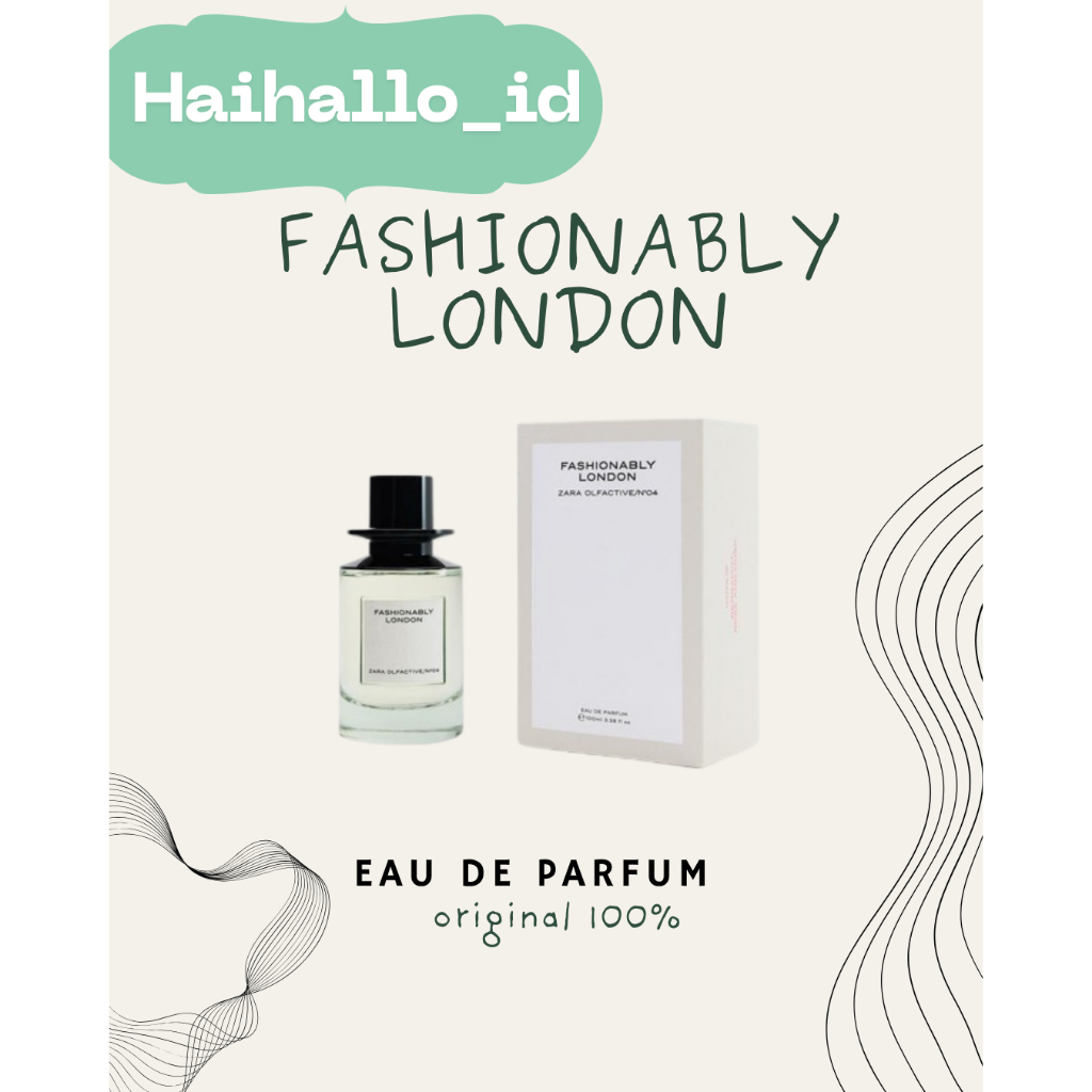 HAIHALLO - PARFUM ZARA FASHIONABLY LONDON EDP ORIGINAL