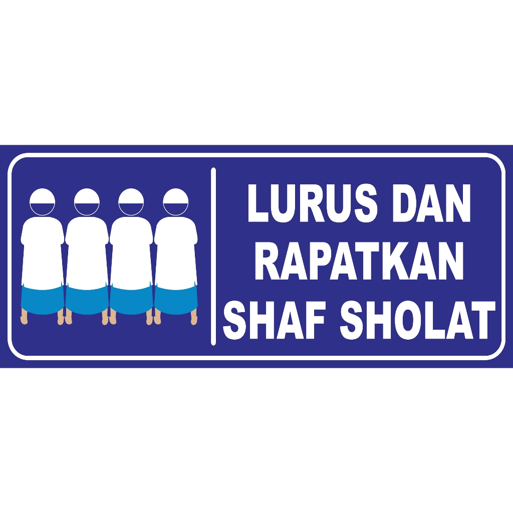 10 x 23 LURUSKAN RAPATKAN SHAF SHOLAT CM STIKER VINYL