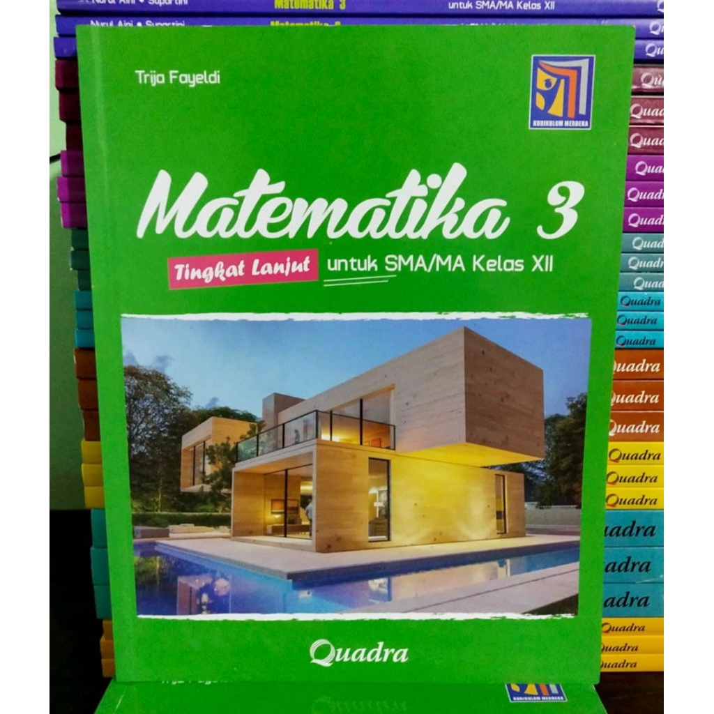 Buku Matematika Tingkat Lanjut Kelas 12 SMA Kurikulum Merdeka Quadra