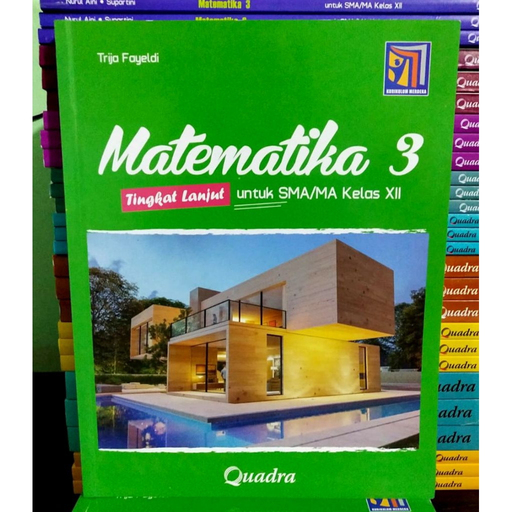 Buku Matematika Tingkat Lanjut Kelas 12 SMA Kurikulum Merdeka Quadra
