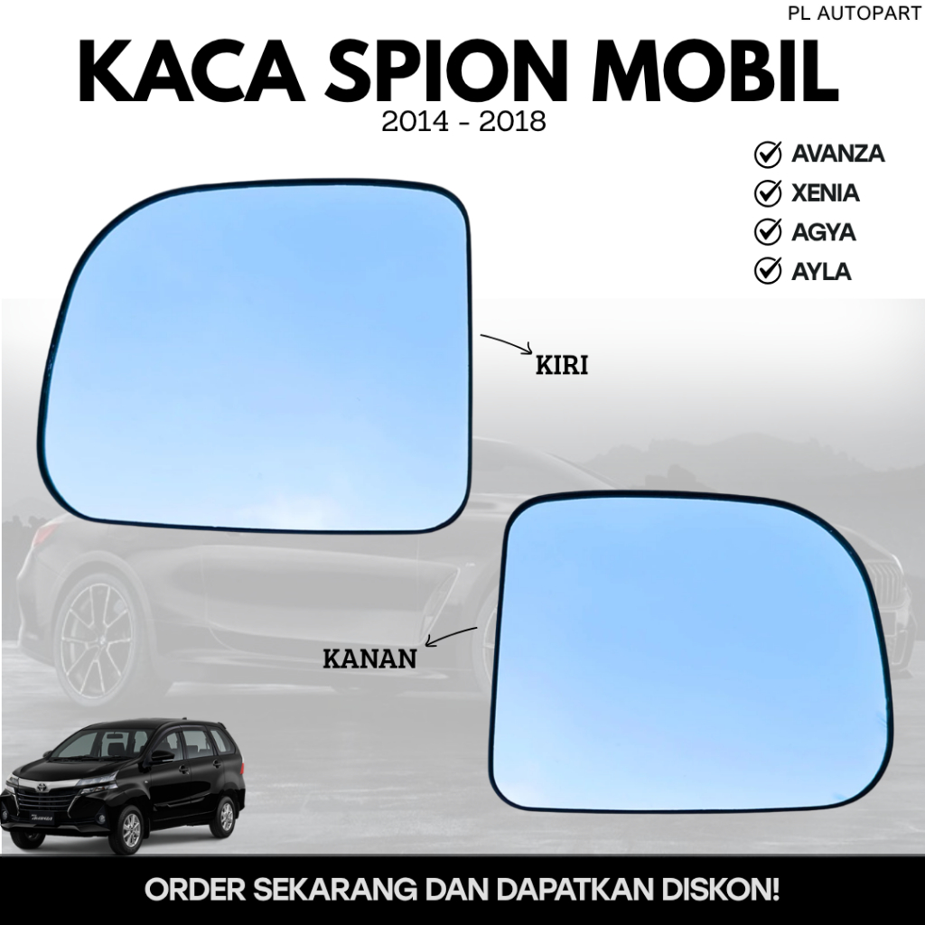 KACA SPION MOBIL AVANZA XENIA AGYA AYLA 2014 - 2018
