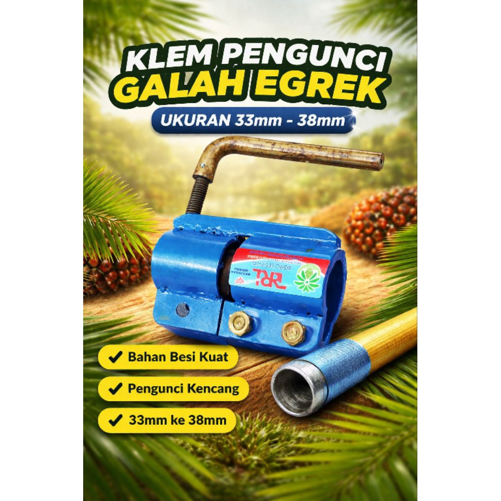 Klem pengunci galah/fiber egrek ukuran 33mm ke 38mm kokok dan presisi