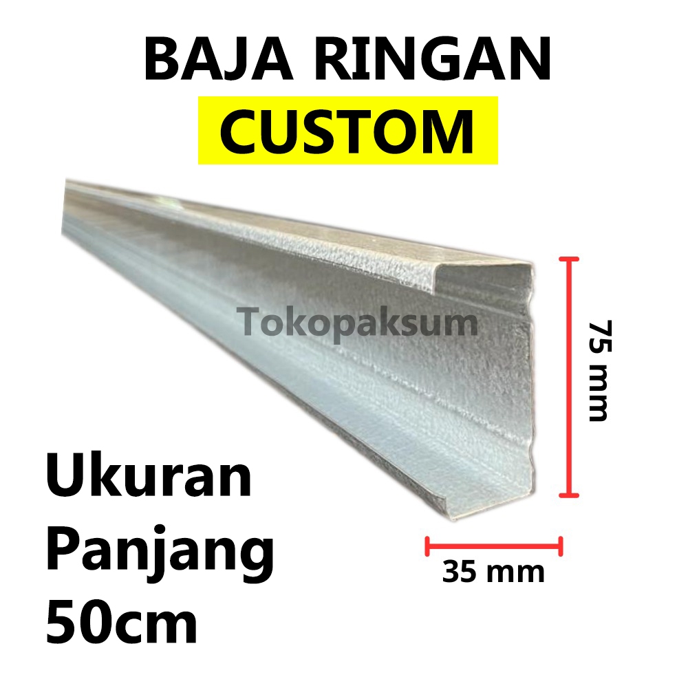 Baja Ringan Potongan 50cm Baja Ringan Custom 0.5 meter Canal C 75 Galvalum