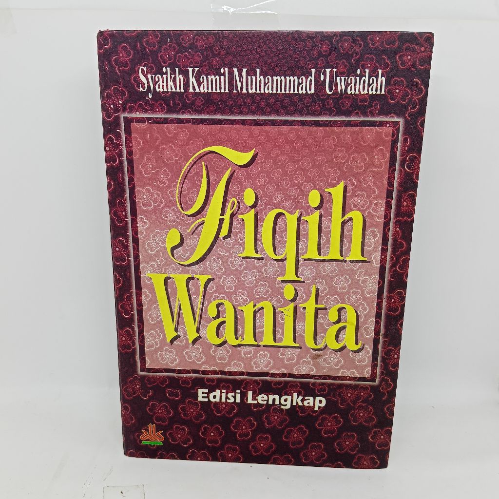 Fiqih wanita edisi lengkap.Syaikh kamil muhammad uwaidah