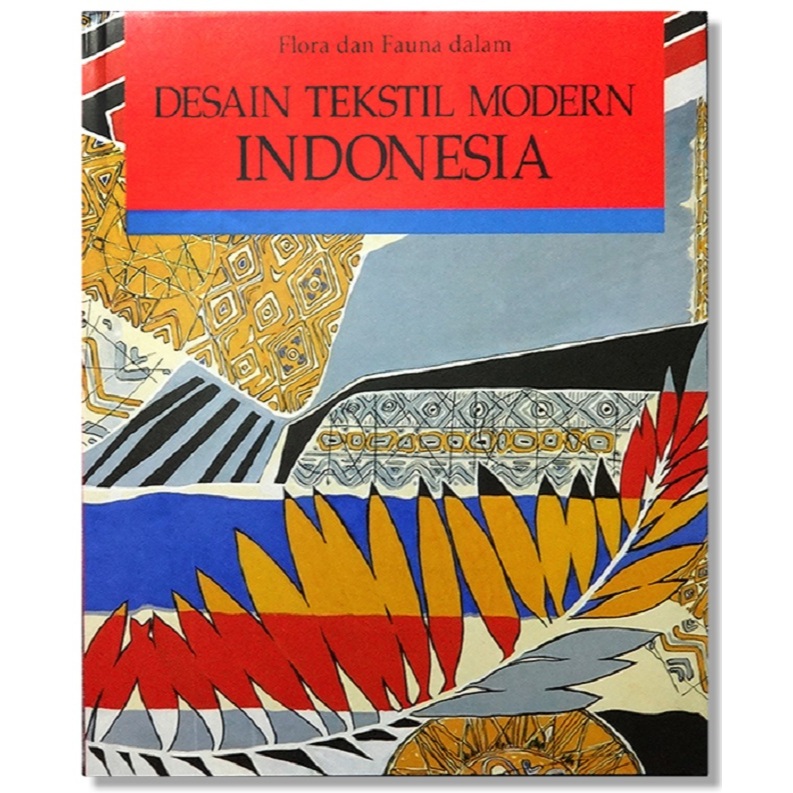 Buku Flora dan Fauna Dalam Desain Tekstil Modern Indonesia - Hard Cover - ORIGINAL