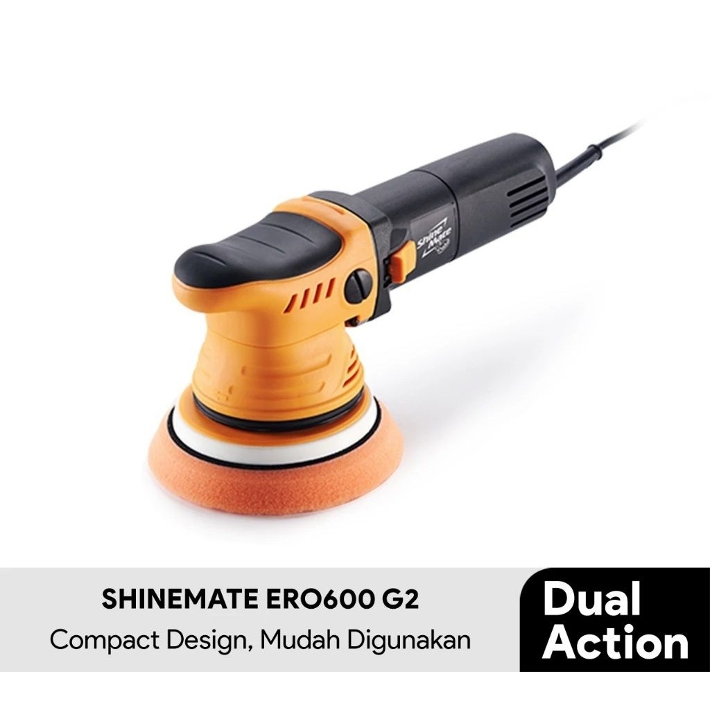 Mesin Poles Body Mobil Dual Action Polisher Shinemate ERO600