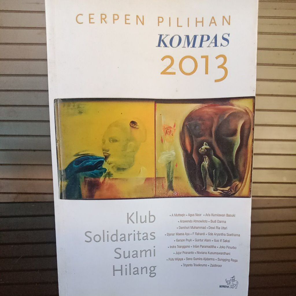 (PRELOVED) CERPEN PILIHAN KOMPAS 2013/KLUB SOLIDARITAS SUAMI HILANG.