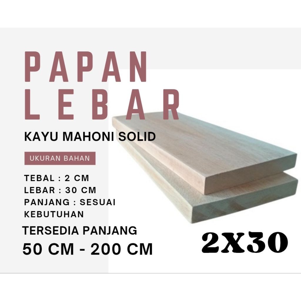 PAPAN AMBALAN LEBAR | RAK DINDING LEBAR | AMBALAN KAYU LEBAR 30 cm TEBAL 2 cm KAYU MAHONI SOLID