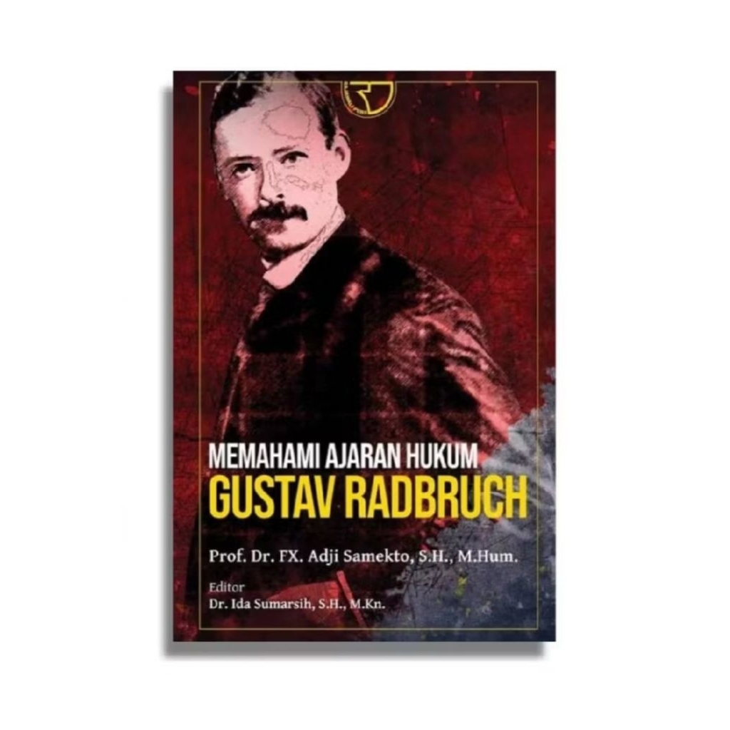 Memahami Ajaran Hukum - Gustav Radbruch