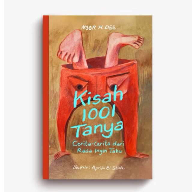 Indonesia Tera : Kisah 1001 Tanya - Noor H Dee