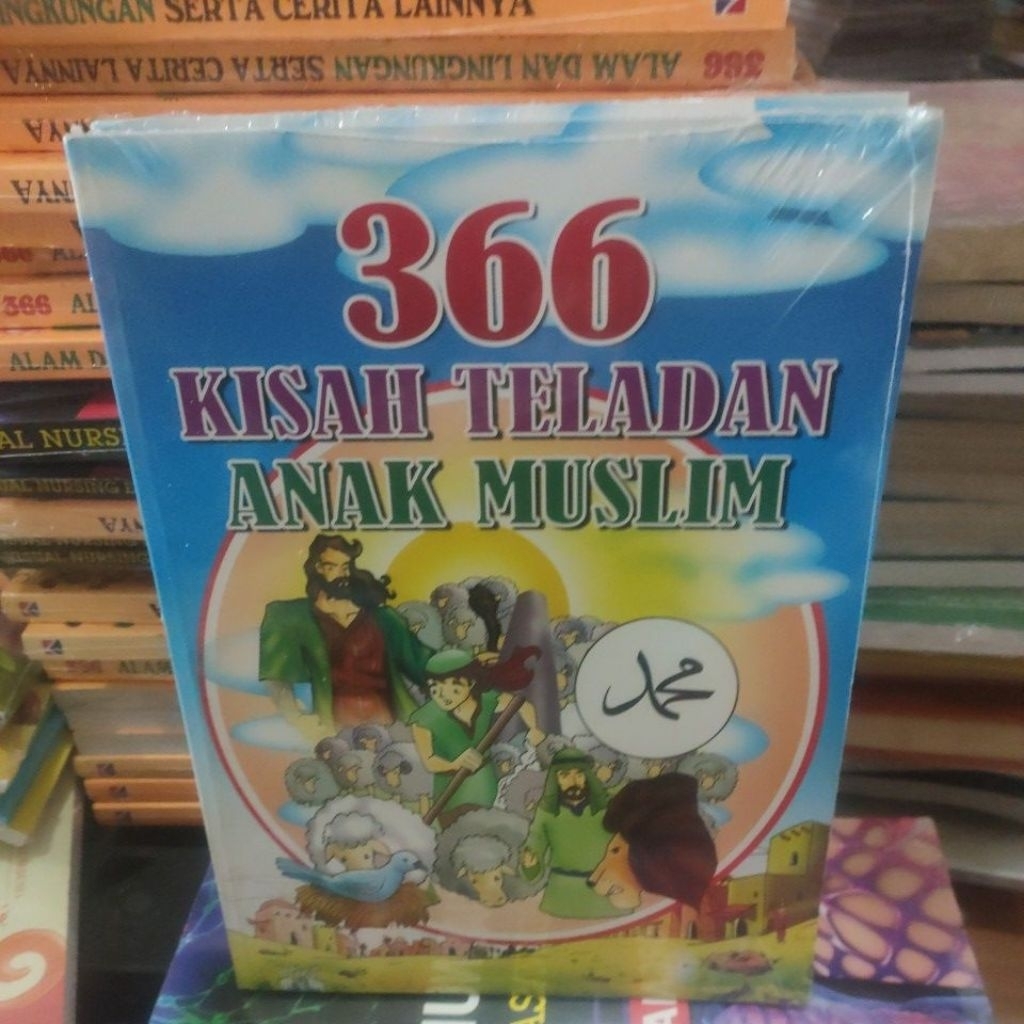 366 KISAH TELADAN ANAK MUSLIM.ORIGINAL