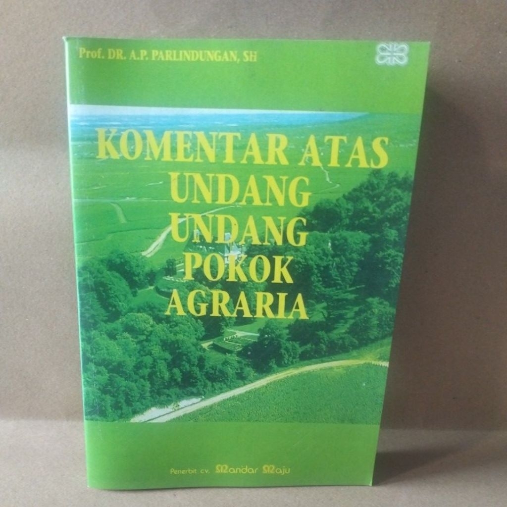 Komentar Atas Undang-undang Pokok Agraria oleh A.P. Parlindungan