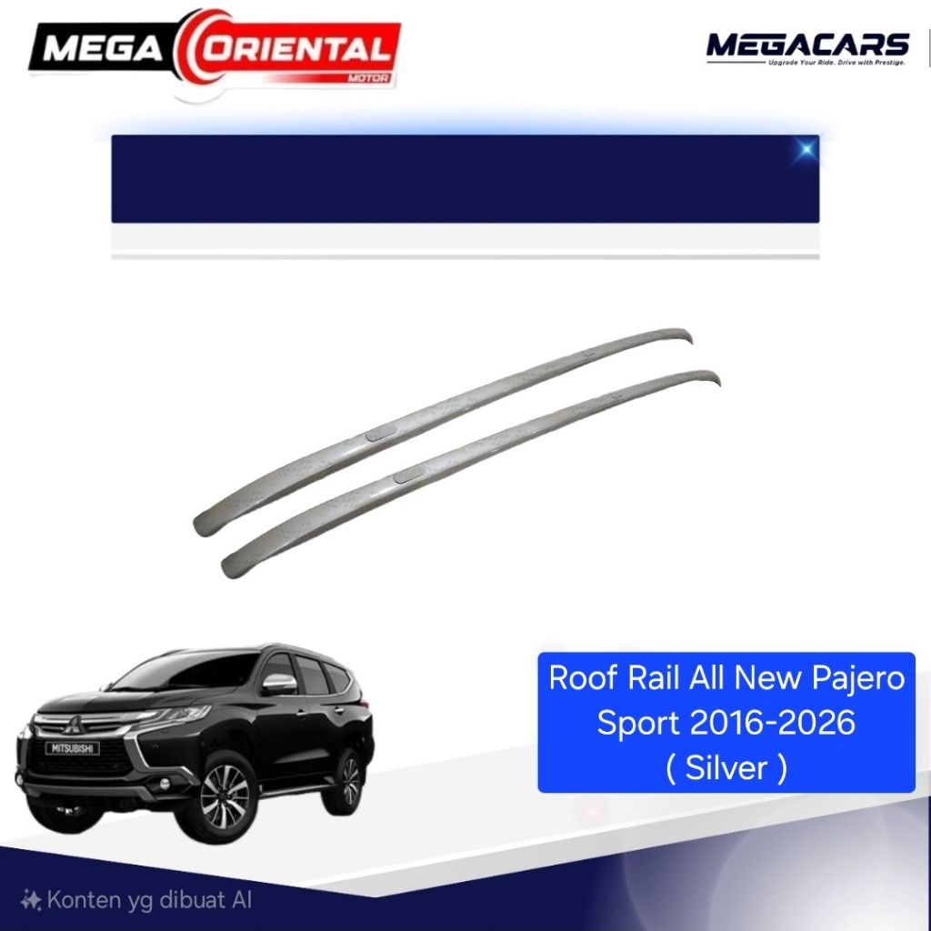 MegaCars Roof Rail / Roofrail All New Pajero Sport 2016-2020 - List Rack Atas Mobil Pajero - Silver 