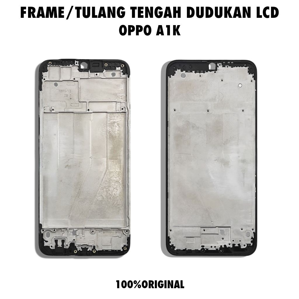 Frame Tulang Tengah / Dudukan LCD HP Oppo A1K Original