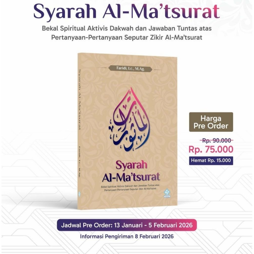 Syarah Al-Ma'tsurat Bekal Spritual Aktivis Dakwah