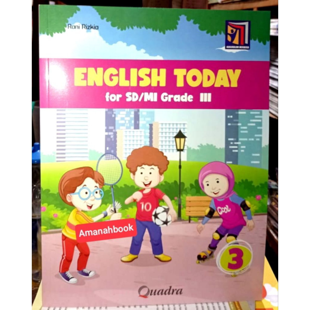 English Today Bahasa Inggris SD Kelas 3 Kurikulum Merdeka Quadra