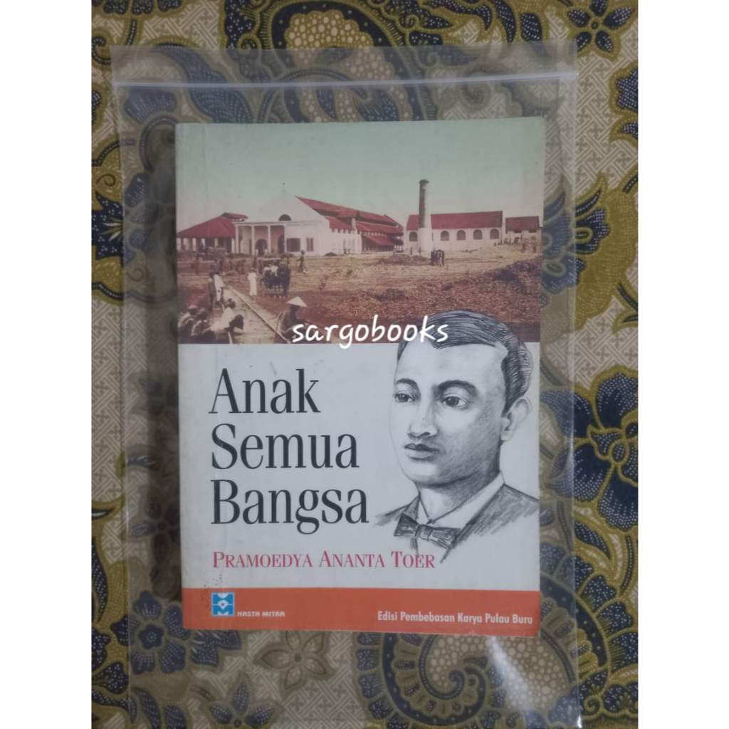 Anak Semua Bangsa - Pramoedya Ananta Toer