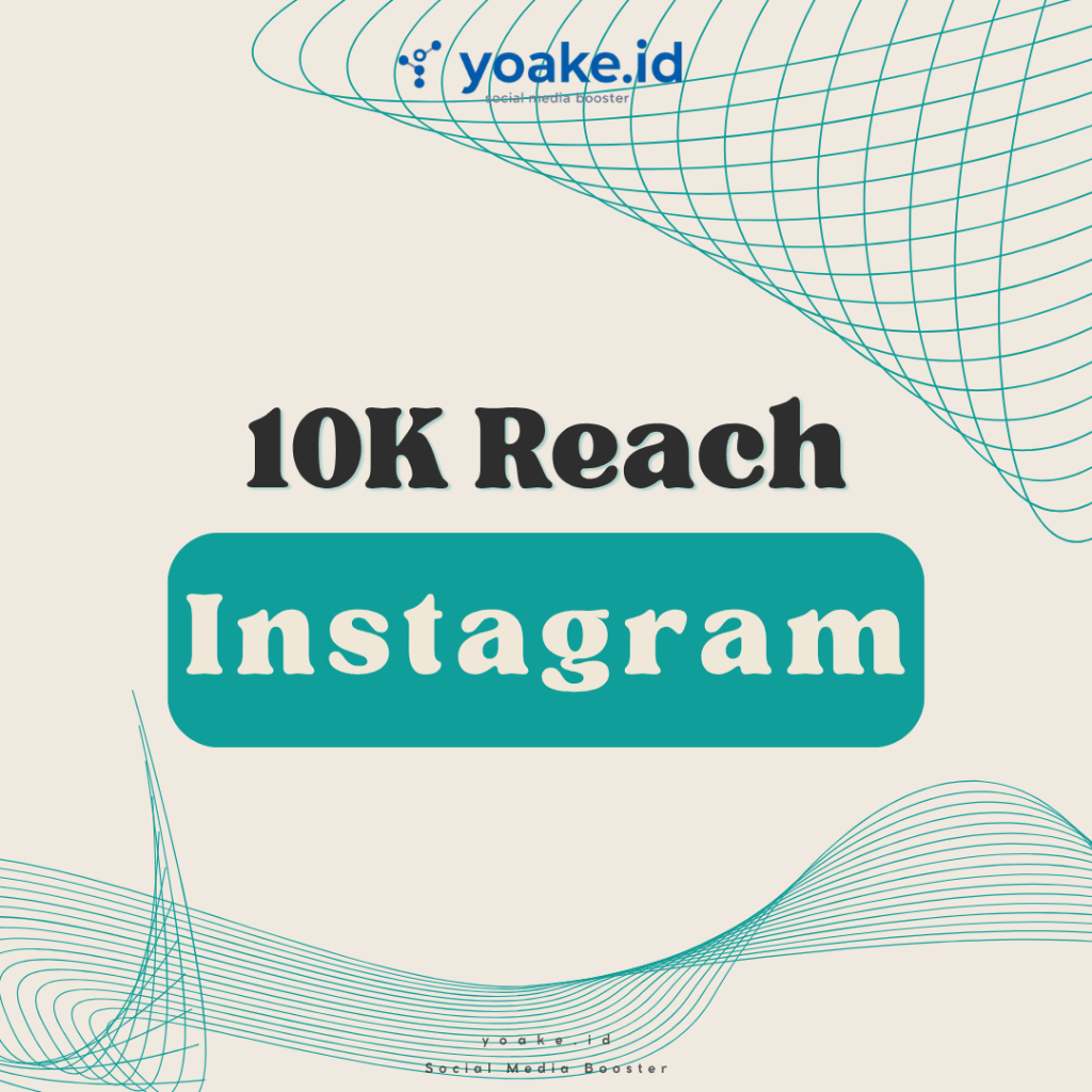 YOAKE Insta gram 10k Reach High Quality Jangkauan IG Real Worldwide Proses Cepat Jasa Reach Instagra