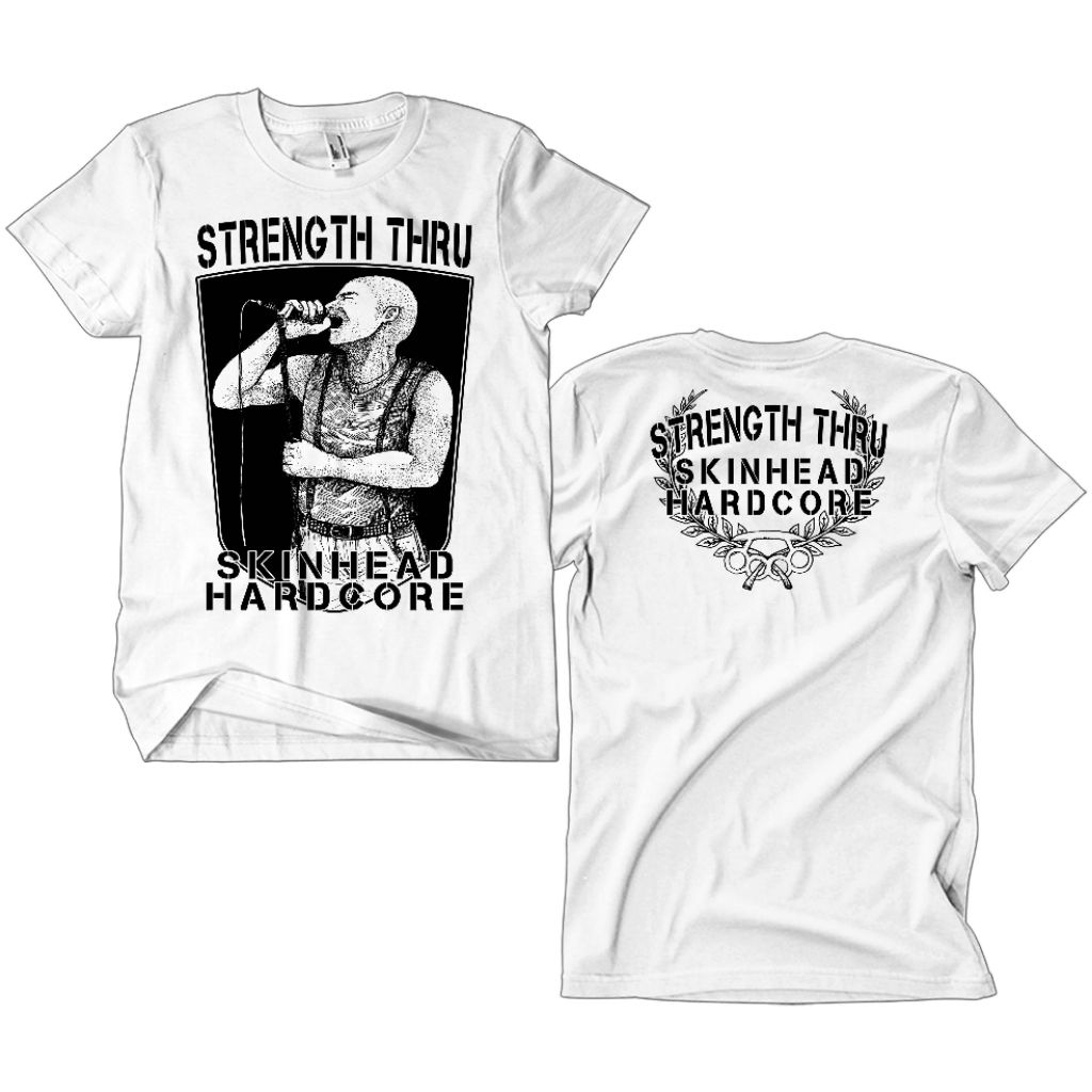 Kaos Band Skinhead Strength Thru - Skinhead Hardcore putih