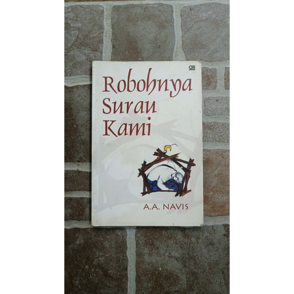 Robohnya Surau Kami AA.Navis