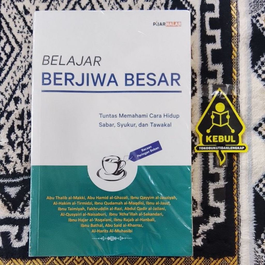 Buku Belajar Berjiwa Besar - Abu Thalib al-Makki, Abu Hamid al-Ghazali, Dll / Original