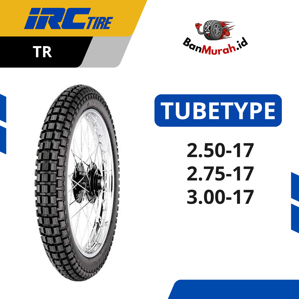 Ban Luar Motor IRC TR SERIES Ukuran 250 275 300 Ring 17 TUBETYPE (NON TUBELESS)