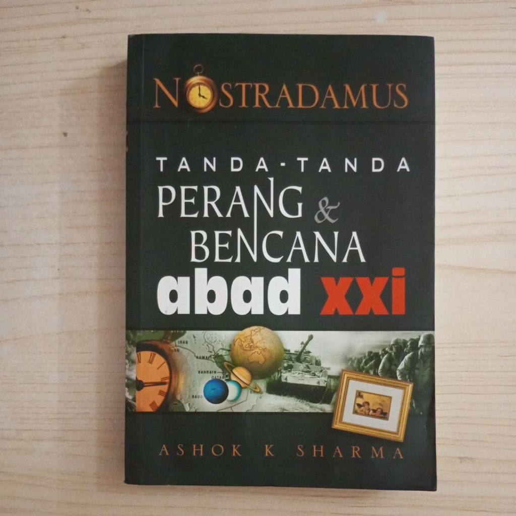 BUKU NOSTRADAMUS TANDA TANDA PERANG DAN BENCANA ABAD XXI OLEH ASHOK K SHARMA