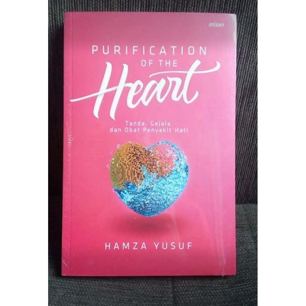 Purification of The Heart - Hamza Yusuf