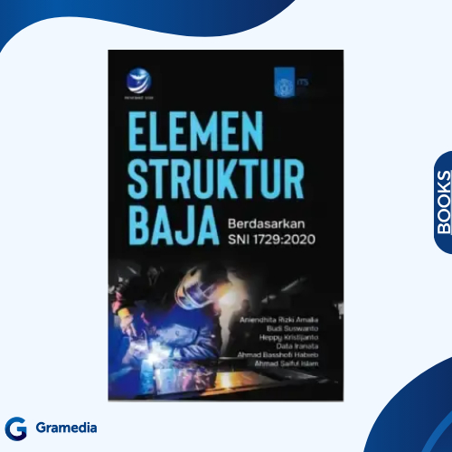 Gramedia Medan -  ELEMEN STRUKTUR BAJA Berdasarkan SNI 1729:2020