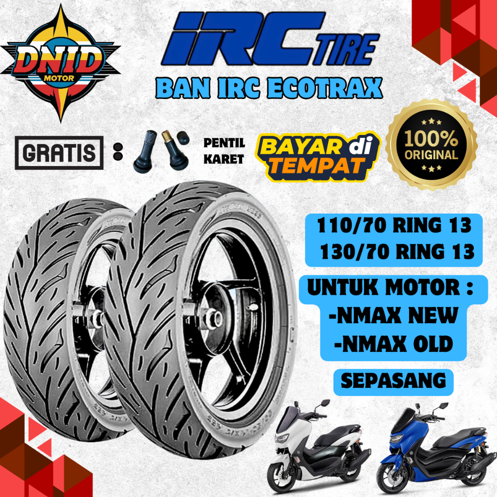 PAKET MURAH SEPASANG BAN IRC ECOTRAX TUBELESS ( 110/70-13 & 130/70-13 ) BAN LUAR DEPAN BELAKANG MOTO