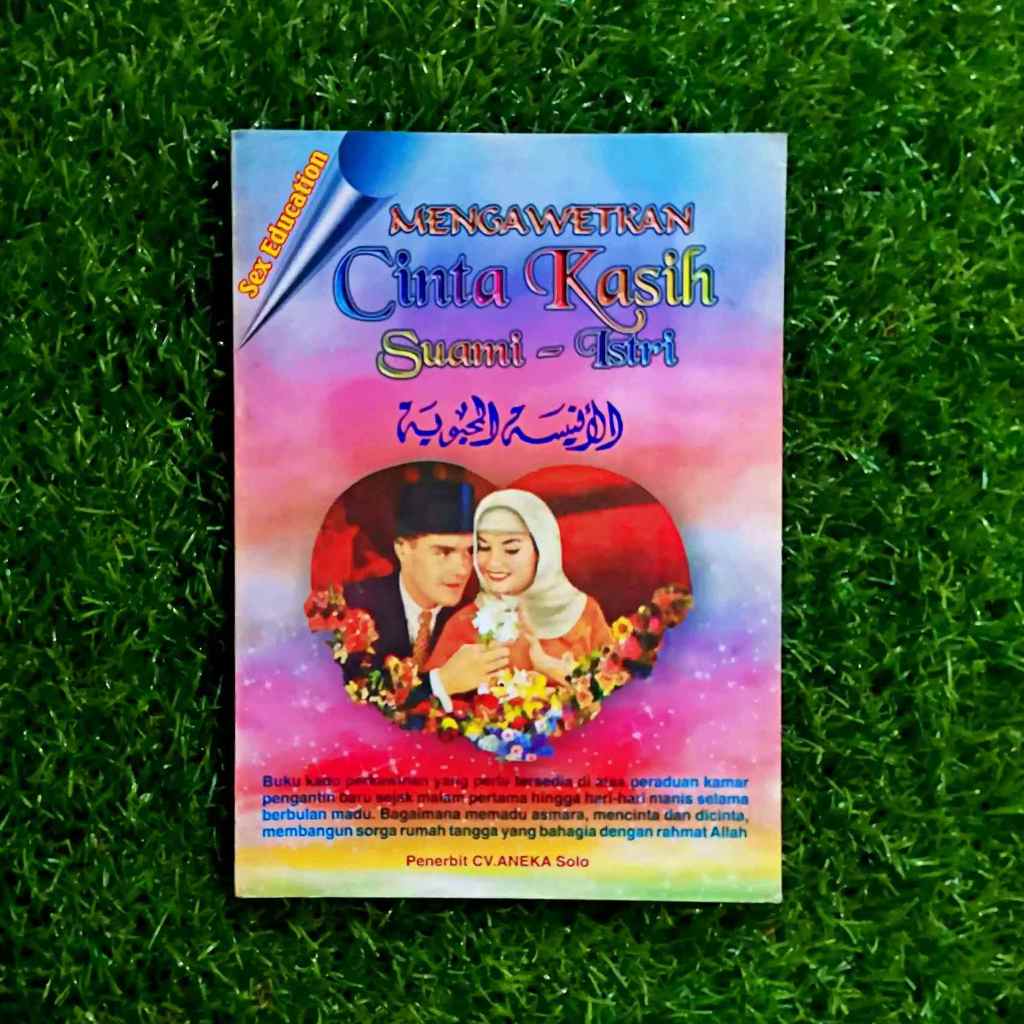Buku Mengawetkan cinta kasih suami - istri karya penulis buku andalan Abu Zakaria tentang panduan pr