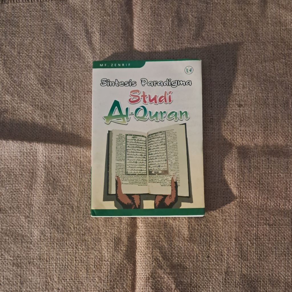 SINTESIS PARADIGMA STUDI AL QURAN - MF. ZENRIF