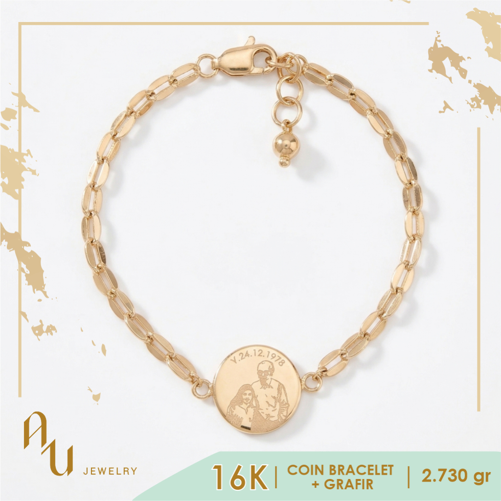 AU Jewelry - Gelang Bracelet Coin Grafir 16K | 2.730gr-3.000gr | Emas Asli Perempuan