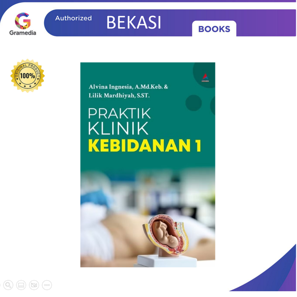 Gramedia Bekasi Buku PRAKTIK KLINIK KEBIDANAN 1 ( Unknown Author )