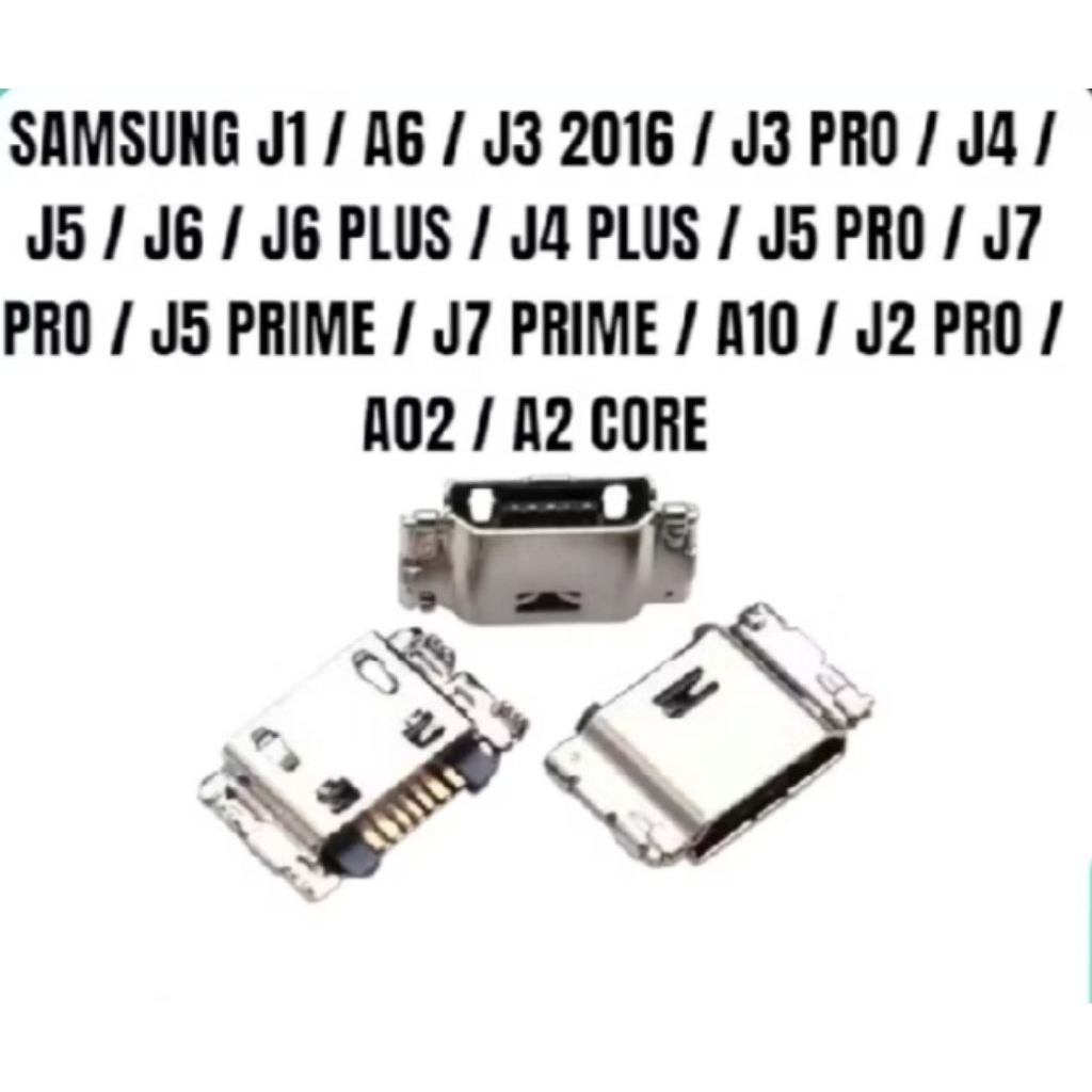 CONNECTOR CHARGER / KONEKTOR CAS SAMSUNG J1 / A6 / J3 2016 / J3 PRO / J4 / J5 / J6 / J6 Plus / DLL