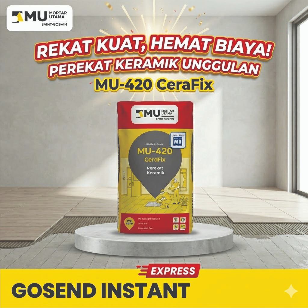 MU420 Mortar Utama – Semen Perekat Keramik & Granit Dinding dan Lantai MU 420