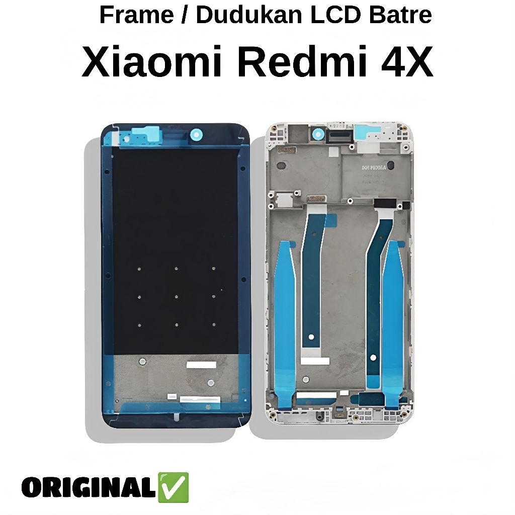Frame Dudukan LCD Batre Xiaomi Redmi 4X Original