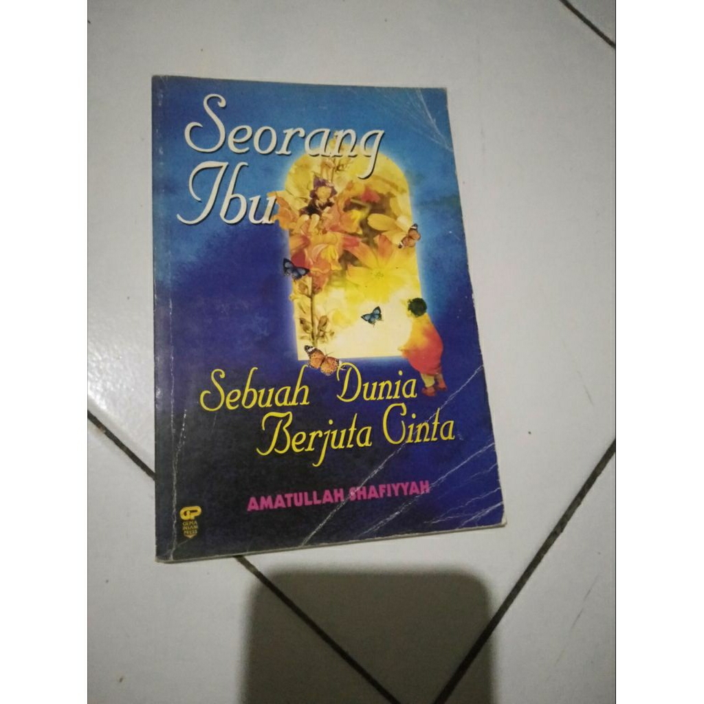 Buku Ori Seorang Ibu Sebuah Dunia Berjuta Cinta