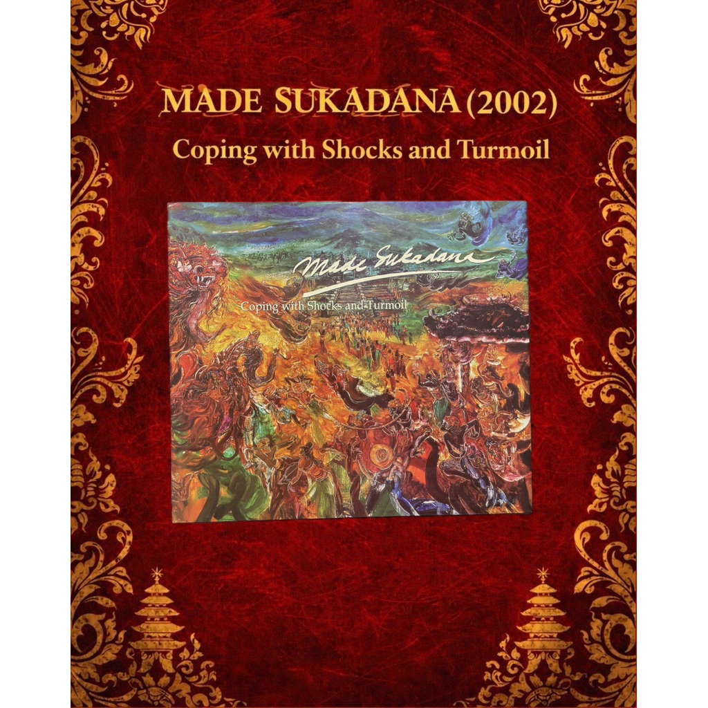 MADE SUKADANA (2002) – Coping with Shocks and Turmoil | Art Book Langka