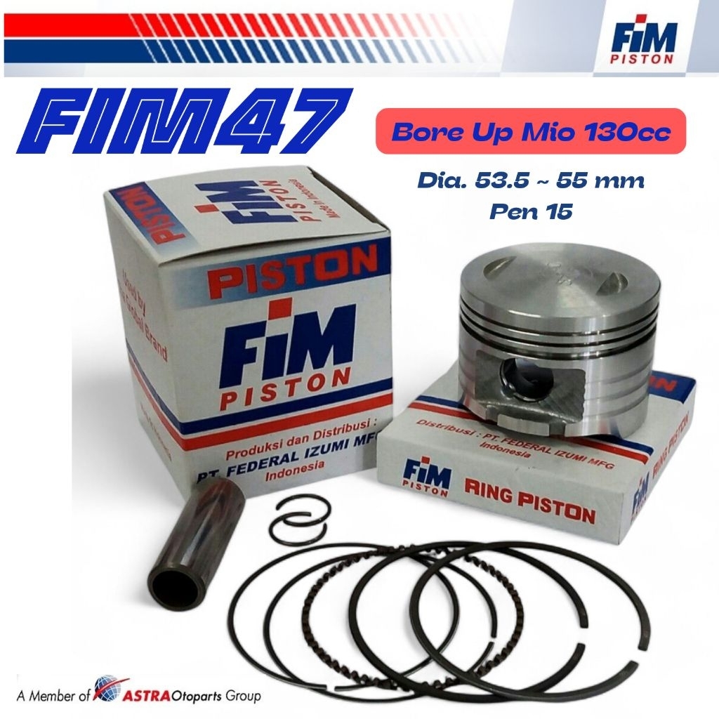 Piston Kit FIM Bore Up XB Mio Sporty, Smile, Soul, Nouvo Karbu Pen 15 Dia. 53.5, 54, 54.5, 55, 55.5,