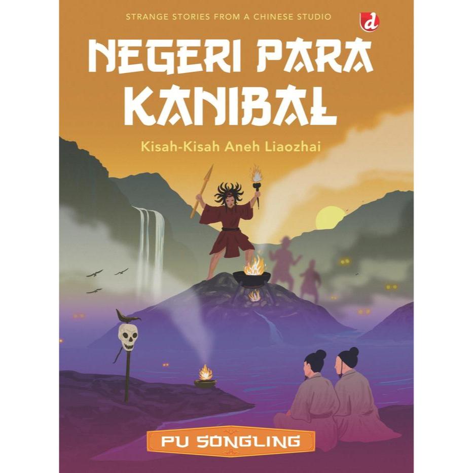 Negeri Para Kanibal: Kisah-Kisah Aneh Liaozhai karya Pu Songling