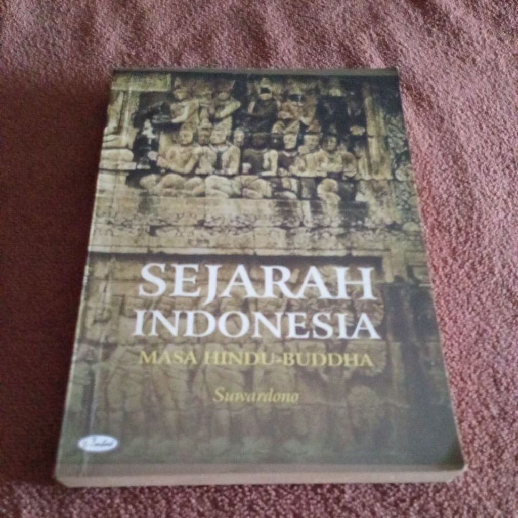 BUKU SEJARAH INDONESIA MASA HINDU - BUDDHA - SUWARDONO