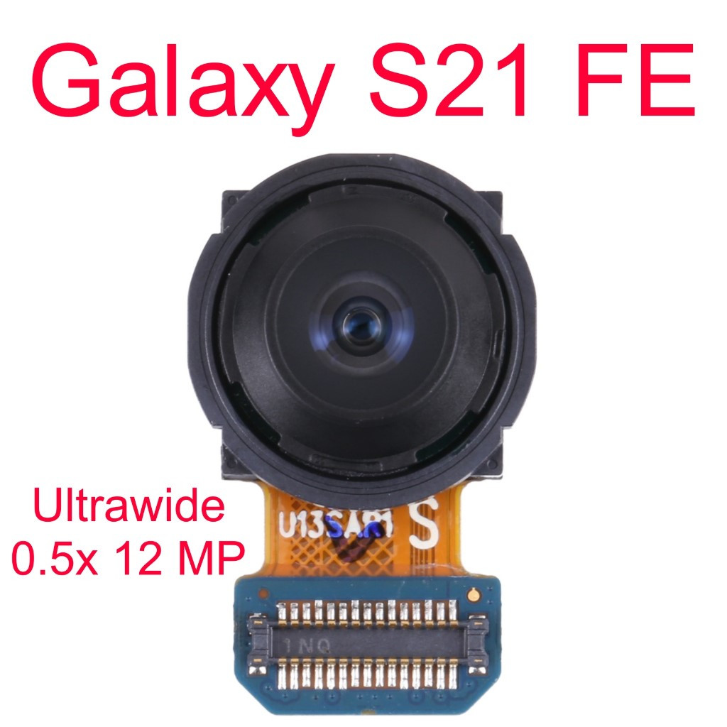 Original New Camera 0.5x - Kamera Ultrawide 12 MP - Samsung Galaxy S21 FE 5G / SM-G990B/DS