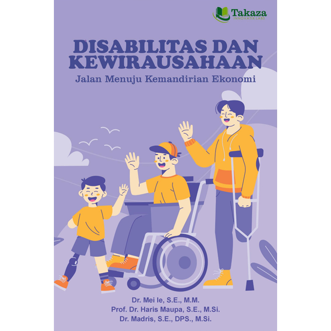 Disabilitas dan Kewirausahaan: Jalan Menuju Kemandirian Ekonomi