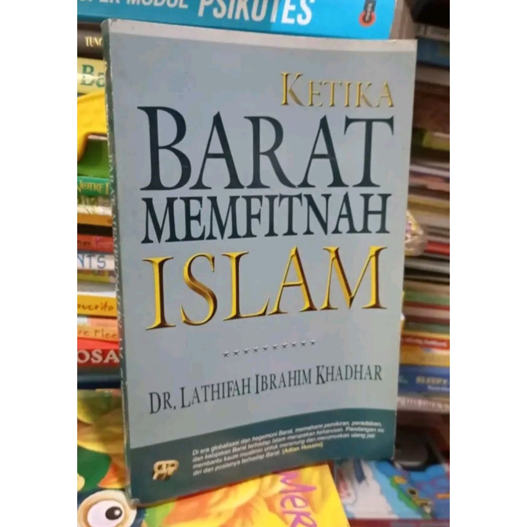 Ketika Barat memfitnah IslamLathifah Ibrahim Khadhar