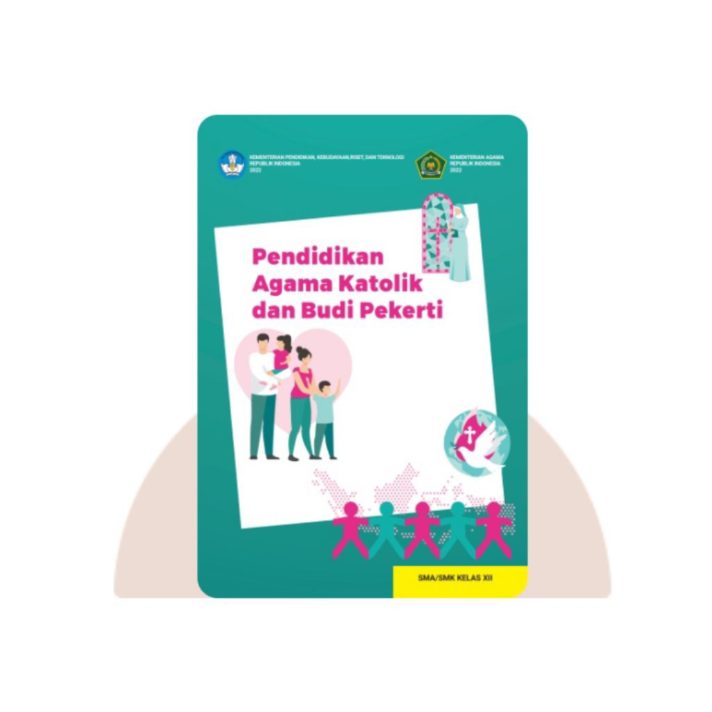 BUKU SISWA PENDIDIKAN AGAMA KATOLIK SMA KELAS 12