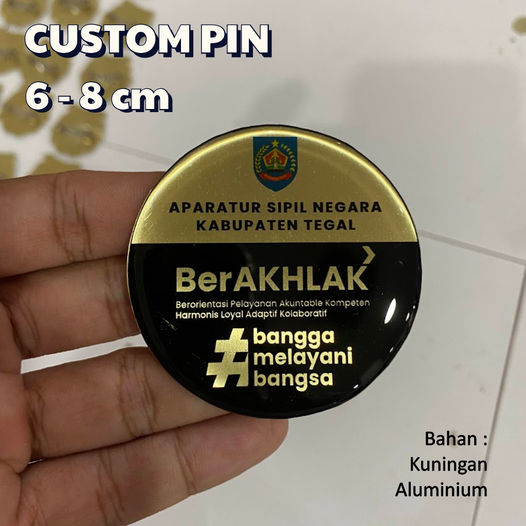 CUSTOM PIN ALUMINIUM / KUNINGAN / PIN LOGO UKURAN BESAR 6 - 8 cm