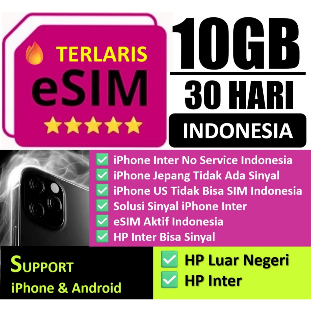 eSIM Indonesia untuk HP Inter | Solusi No Signal & IMEI Blokir iPhone - 10GB 30hari - Garansi